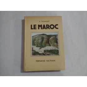 LE MAROC - R. THOMASSET